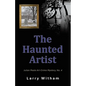 The Haunted Artist: Julian Peale Art-Crime Mystery, No. 4 - Paperback
