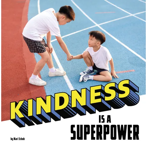 Kindness Is a Superpower - Hardcover