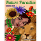 Coloring Book: Nature Paradise: Coloring book for adults with 25 drawings women faces of the world surrounded by nature, flowers and animals - Paperback