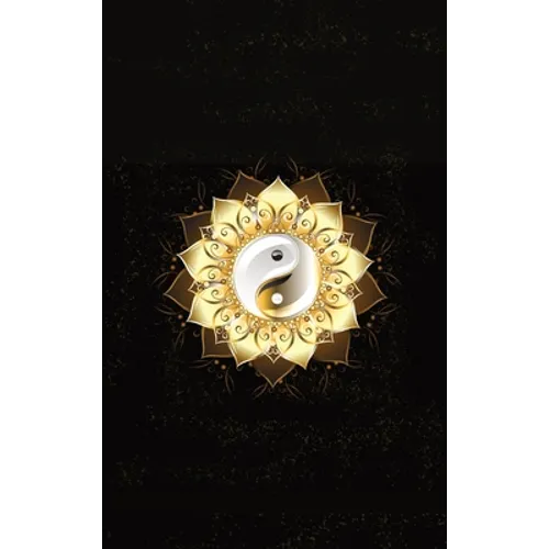 Glowing Golden Ring Yang-Yang Lotus Flower Diary, Journal, and/or Notebook: Perfect for Fans of Astrology, Dark Magic, Fantasy, Mindfulness, Occult, P - Hardcover