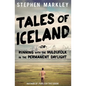 Tales of Iceland: Running with the Huldufólk in the Permanent Daylight - Paperback