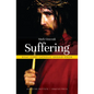 Suffering: What Every Catholic Should Know - Paperback