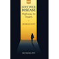 Love Your Disease: Highway to Health - Paperback