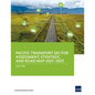 Pacific Transport Sector Assessment, Strategy, and Road Map 2021-2025 - Paperback