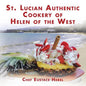 St. Lucian Authentic Cookery of Helen of the West - Paperback