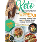 keto Diet CookBook for Women After 50: The Ultimate Ketogenic Guide with 200 Amazing Recipes to Better Face the Menopause by Losing Weight, Boost Your - Hardcover