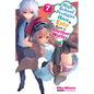 High School Prodigies Have It Easy Even in Another World!, Vol. 7 (Light Novel): Volume 7 - Paperback