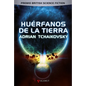Huérfanos de la Tierra - Hardcover