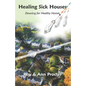Healing Sick Houses: Dowsing for Healthy Homes - Paperback