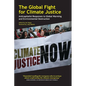 The Global Fight for Climate Justice: Anticapitalist Responses to Global Warming and Environmental Destruction - Paperback