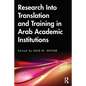Research Into Translation and Training in Arab Academic Institutions - Paperback