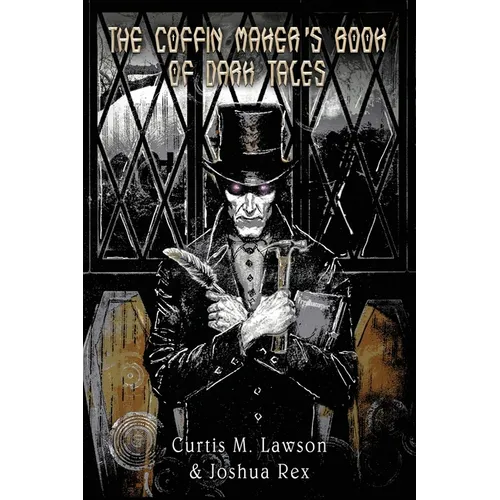 The Coffin Maker's Book of Dark Tales - Paperback