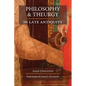 Philosophy and Theurgy in Late Antiquity - Paperback