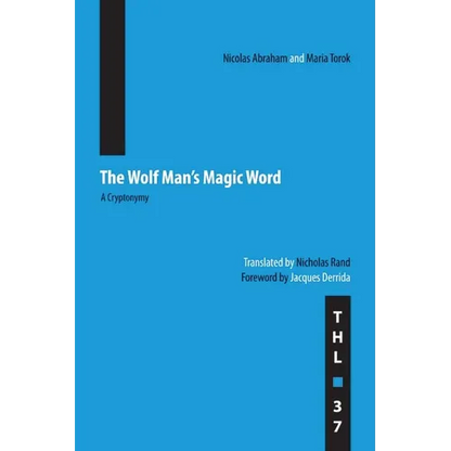 The Wolf Man's Magic Word: A Cryptonymy Volume 37 - Paperback