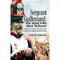 Sergeant Guillemard: The Man Who Shot Nelson? a Soldier of the Infantry of the French Army of Napoleon on Campaign Throughout Europe - Paperback
