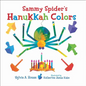 Sammy Spider's Hanukkah Colors - Hardcover