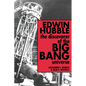 Edwin Hubble, the Discoverer of the Big Bang Universe - Paperback