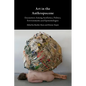 Art in the Anthropocene: Encounters Among Aesthetics, Politics, Environments and Epistemologies - Paperback