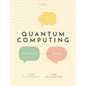 Quantum Computing: From Alice to Bob - Hardcover