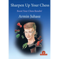 Sharpen Up Your Chess: Boost Your Chess Results! - Paperback