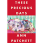 These Precious Days: Essays - Hardcover