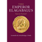 The Emperor Elagabalus: Fact or Fiction? - Paperback