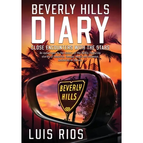 Beverly Hills Diary: Close Encounters with the Stars - Paperback