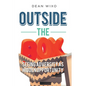 Outside the Box: Seeing Adversity as Hidden Opportunity - Paperback