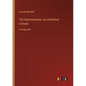 The Sentimentalists; An Unfinished Comedy: in large print - Paperback