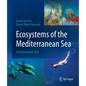 Ecosystems of the Mediterranean Sea: A Photographic Dive - Hardcover