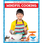 Mindful Cooking - Library Binding