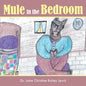 Mule in the Bedroom - Paperback