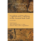 Prophets and Prophecy in the Ancient Near East - Hardcover