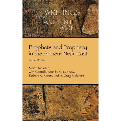 Prophets and Prophecy in the Ancient Near East - Hardcover