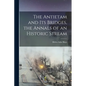 The Antietam and its Bridges, the Annals of an Historic Stream - Paperback