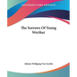 The Sorrows of Young Werther - Paperback
