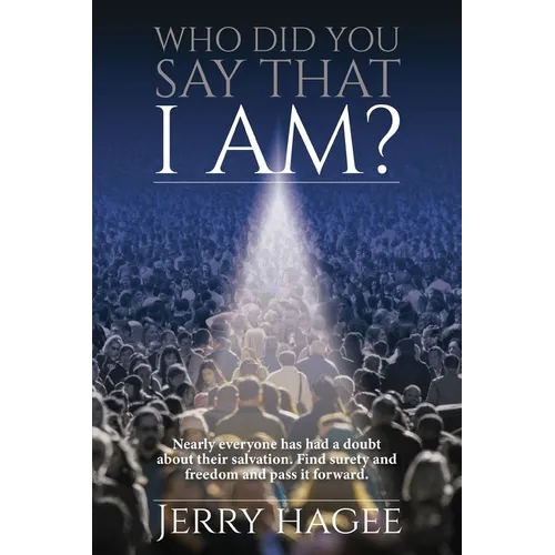 Who Did You Say That I Am? - Paperback