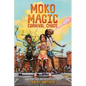 Freedom Fire: Moko Magic: Carnival Chaos - Hardcover