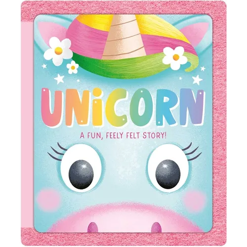 Unicorn: A Fun, Feely Felt Story - Board Book