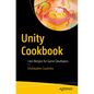 Unity Cookbook: Core Recipes for Game Developers - Paperback