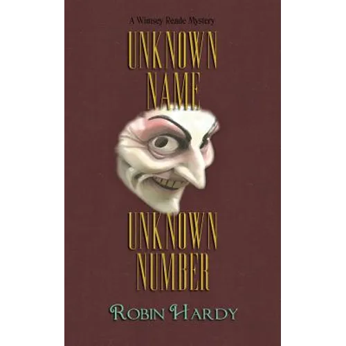 Unknown Name, Unknown Number: A Wimsey Reade Mystery - Paperback
