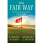 The Fair Way: The True Story of a Landmark Case for Equality - Paperback