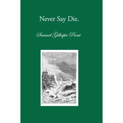 Never Say Die: A Talk with Old Friends - Paperback