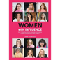 Women With Influence: How 12 leading female corporate consultants created the practice of their dreams - Paperback