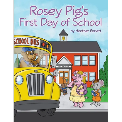 Rosey Pig's First Day of School - Paperback