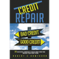 Credit Repair: How to Build Great Credit and Raise Your Credit Score - Paperback