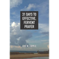 31 Days to Effective, Fervent Prayer - Paperback