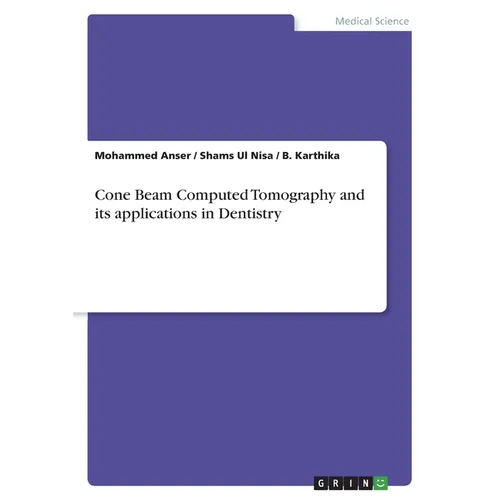 Cone Beam Computed Tomography and its applications in Dentistry - Paperback