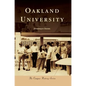 Oakland University - Hardcover