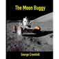 The Moon Buggy: Lunar Roving Vehicle - Paperback